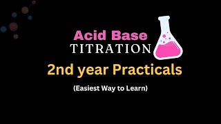 2nd year Chemistry Practical Acid Base Titration and easiest way to learn it  General Procedure [upl. by Akerley914]