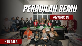 PERADILAN SEMU PIDANA Kelompok 1 Ep 5 [upl. by Alliuqa716]