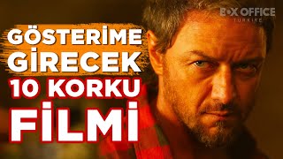 Gösterime Girecek 10 Korku Filmi boxofficeturkiye [upl. by Anilas]