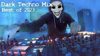 BEST OF Dark Techno  Underground  2023 Mix [upl. by Custer]