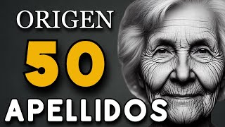 El ORIGEN de 50 APELLIDOS 🧭 ¿De DÓNDE VIENE tu APELLIDO [upl. by Morril]