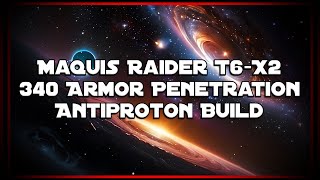 Star Trek Online Maquis Raider T6X2 340 Armor Penetration Antiproton build [upl. by Ekusoyr303]