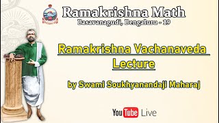 Sri Ramakrishna Vachanaveda  Kannada discourse by Swami Soukhyanandaji Maharaj  Lecture  22 [upl. by Andras]