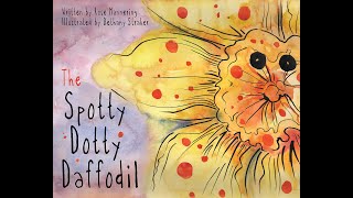 Read Aloud The Spotty Dotty Daffodil read by Ms Farrow [upl. by Johathan]