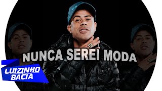 MC NEGUINHO DO KAXETA  NUNCA SEREI MODA ÁUDIO OFICIAL DJ JORGIN 2019 [upl. by Arly]