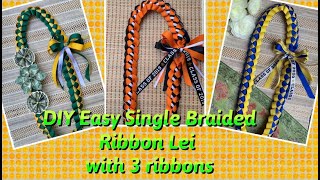 DIY Easy Single Braided Ribbon Lei with 3 Ribbons for Graduation Lei part 2 of 3 [upl. by Isolde]