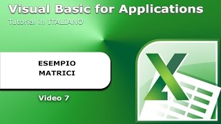 Tutorial VBA Excel  Video 7  Esempio Matrici [upl. by Jolenta213]