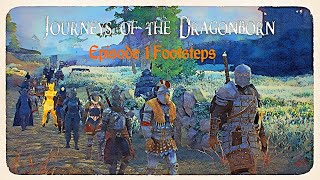 Skyrim Journeys of the Dragonborn Episode 1 Footsteps [upl. by Dnalwor]