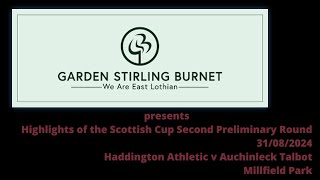 Haddington Athletic v Auchinleck Talbot  31 08 2024 [upl. by Eckel]