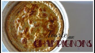 tourte aux champignons [upl. by Tace]