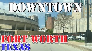 Fort Worth  Texas  4K Downtown Drive [upl. by Anh188]