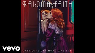 Paloma Faith  Only Love Can Hurt Like This MS MR Remix  Official Audio [upl. by Tine]