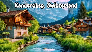 Kandersteg Switzerland walking tour 4K  The most beautiful Swiss villages [upl. by Elmore]