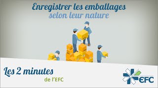 Lenregistrement comptable des emballages  Les 2 minutes de lEFC [upl. by Tiras]