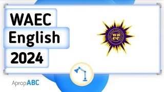 Waec English 2024 Marks Questions amp time [upl. by Ennybor]