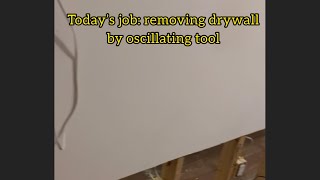 How to Remove drywall by oscillating Tool [upl. by Icyac153]