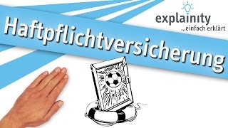 Die Haftpflichtversicherung einfach erklärt explainity® Erklärvideo [upl. by Waldon]