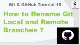 How to Rename Git Local and Remote Branch using git command   Git  Github [upl. by Ynaffyt]