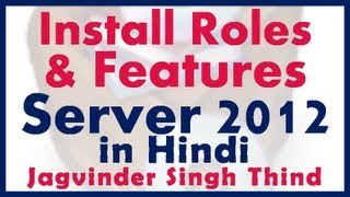 ✅ How to Install Server Roles and Features in Windows Server 2012 in HIndi [upl. by Tinor95]