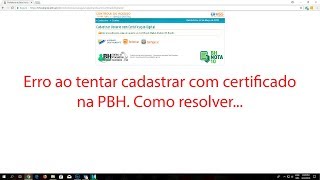 Erro ao Cadastrar com Certificado na PBH  Prefeitura de Belo Horizonte  Como resolver [upl. by Standush]