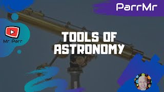 Tools of Astronomy Song [upl. by Aicala377]