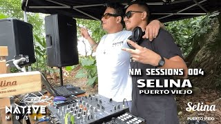 NM Sessions 004  Selina Puerto Viejo [upl. by Locklin]