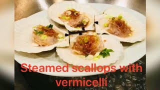 Steamed scallops with vermicelli [upl. by Engeddi]