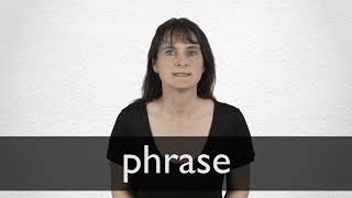 How to pronounce PHRASE in British English [upl. by Cynthla779]