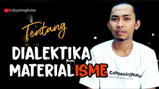 Dialektika Materialisme  ONTOLOGI 3 [upl. by Iffar356]