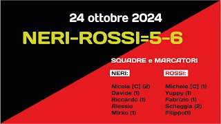 NERIROSSI56 24 ottobre 2024 [upl. by Mcgraw]