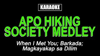 Karaoke  Apo Hiking Society Medley [upl. by Sheppard]