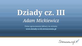 Dziady cz 3 III  streszczenie audiobook Adam Mickiewicz [upl. by Netsoj]