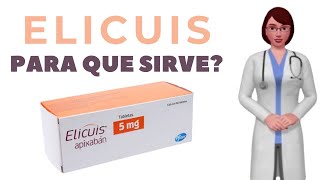 ELICUIS para que sirve cuando y como se toma elicuis 5 mg eliquis apixaban [upl. by Asined144]