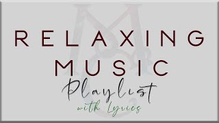 Relaxing Music Playlist with Lyrics Anees Lauv LANY The Chainsmokers Troye Sivan Jamie Miller [upl. by Yerfdog]