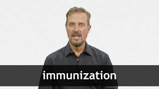 How to pronounce IMMUNIZATION in American English [upl. by Ydaf543]