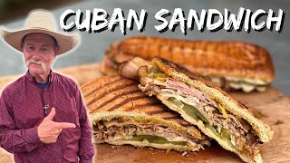 The Cowboy Goes Cuban Best Cuban Sandwich Cubano Recipe [upl. by Siriso]