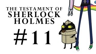 The Testament of Sherlock Holmes Part 11 [upl. by Grega347]