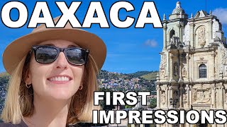 First Impressions of OAXACA MEXICO [upl. by Brunella]