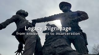 Legacy Pilgrimage  from enslavement to incarceration [upl. by Det]