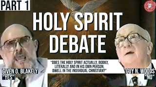 The Indwelling of the Holy Spirit Debate  Given Blakely Literal amp Guy Woods WordOnly  Part 1 [upl. by Imelida]