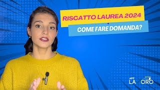 Riscatto Laurea 2024 come fare domanda  AppLavoroit [upl. by Sally398]