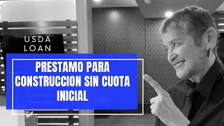 Préstamos Para Construcción SIN CUOTA INICIAL  USDA Qué es y Cómo Calificar [upl. by Kaiser]