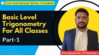 Basic Level Trigonometry For All Classes  Part1  CBSE Board [upl. by Bozuwa]