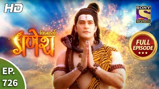 Vighnaharta Ganesh  Ep 726  Full Episode  18th September 2020 [upl. by Enelav]