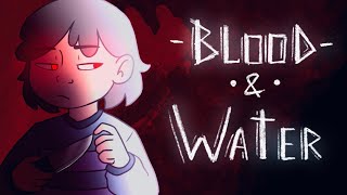 Blood  Water  MEME Undertale 13 [upl. by Ydnac]