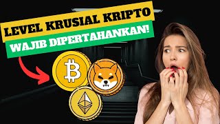 LEVEL KRUSIAL KRIPTO YANG WAJIB DIPERTAHANKAN‼️🔥 [upl. by Leonerd]