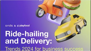 RideHailing and Delivery Trends 2024 for Business Success [upl. by Uhp]