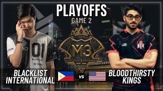 BLACKLIST INTERNATIONAL VS BTK  PLAYOFFS  GAME 2  M3 WORLD CHAMPIONSHIP [upl. by Avir972]