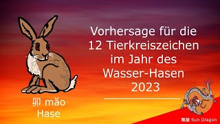 Chinesisches Horoskop 2023 Hase [upl. by Eenobe]