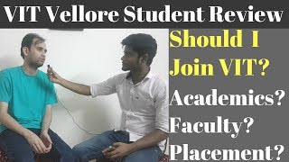 VIT Vellore Student Review  College Life  Placement  Academics [upl. by Neehcas]